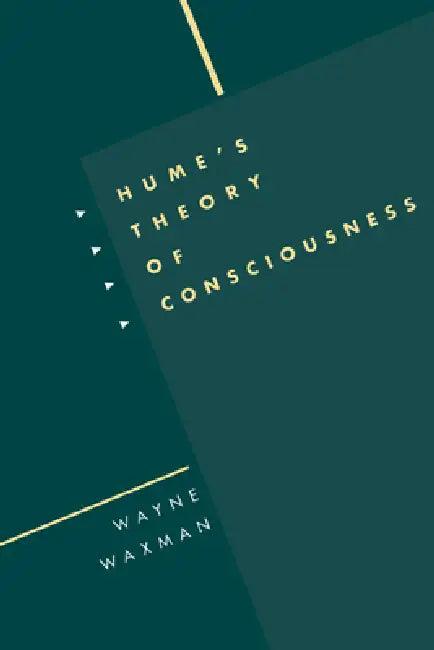 Hume's Theory of Consciousness (English, Wayne Waxman)
