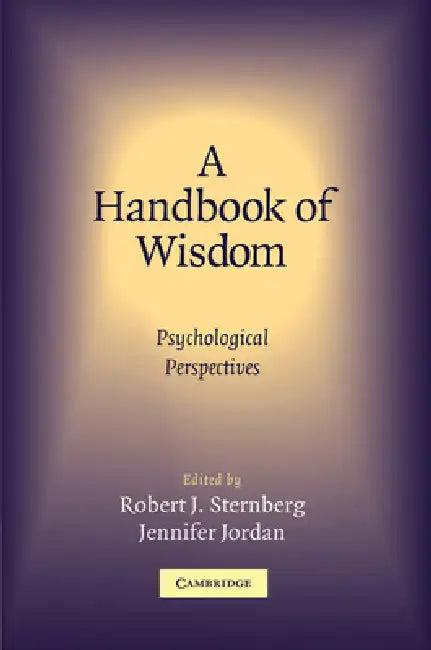 A Handbook of Wisdom (English, Robert J. Sternberg | Jennifer Jordan)