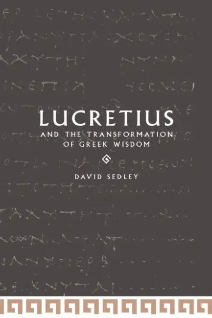 Lucretius and the Transformation of Greek Wisdom (English, David N. Sedley | Sedley David N.)