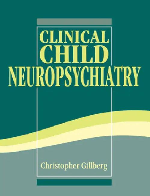 Clinical Child Neuropsychiatry (English, Christopher Gillberg)