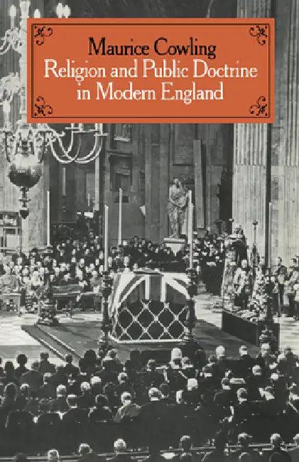 Religion and Public Doctrine in Modern England (English, Maurice Cowling)