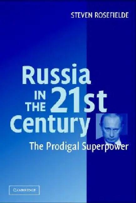 Russia in the 21st Century (English, Steven Rosefielde)