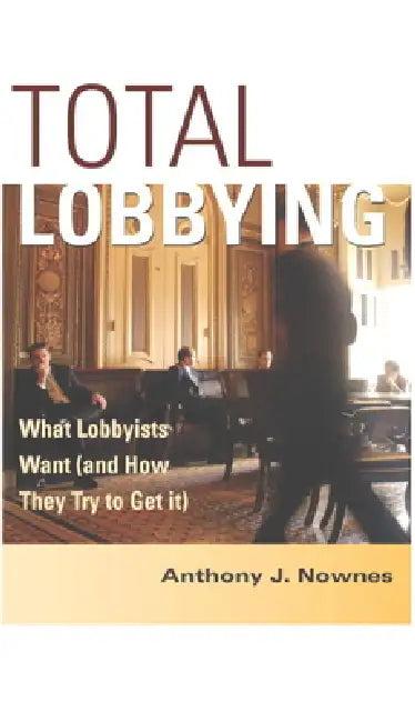 Total Lobbying (English, Anthony J. Nownes)