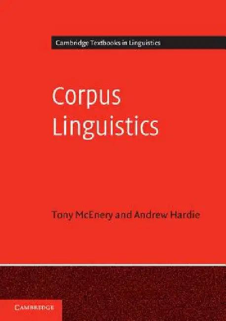 Corpus Linguistics (English, Tony McEnery | Andrew Hardie)