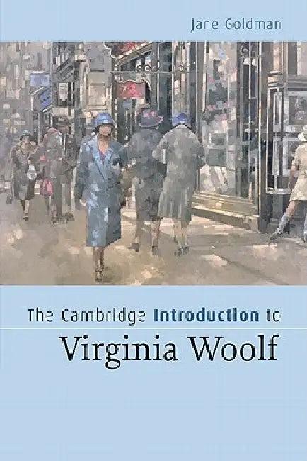 The Cambridge Introduction to Virginia Woolf (English, Jane Goldman)
