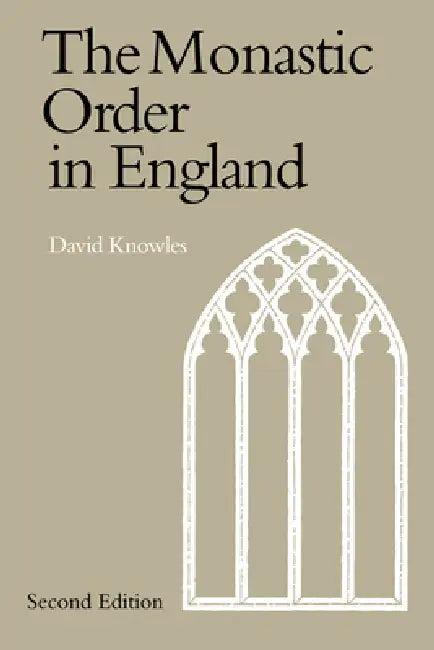 The Monastic Order in England (English, Dom David Knowles | Knowles Dom David)