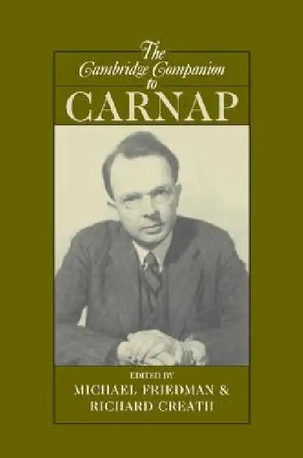 The Cambridge Companion to Carnap (English, Richard Creath | Michael Friedman)