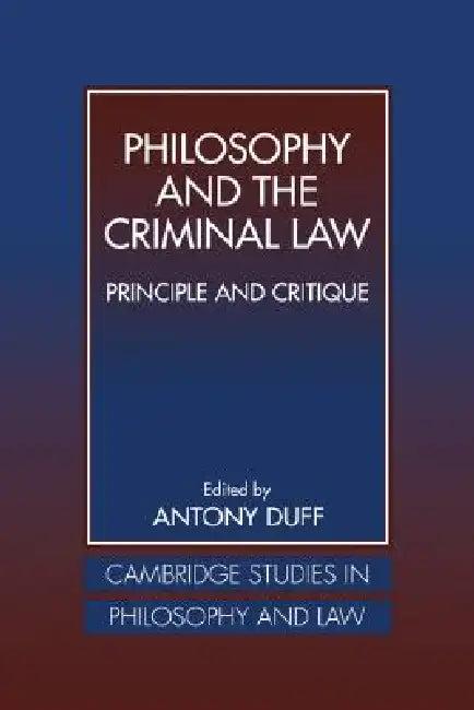 Philosophy and the Criminal Law (English, Duff R. a. | Gerald Postema | Jules L. Coleman)