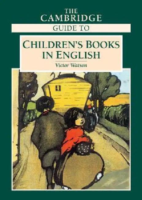 The Cambridge Guide to Children's Books in English (English, Victor Watson)
