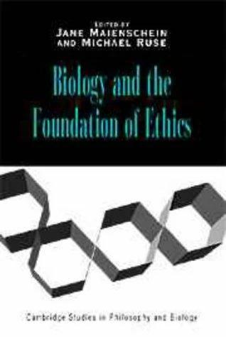 Biology and the Foundations of Ethics (English, Jane Maienschein | Michael Ruse)