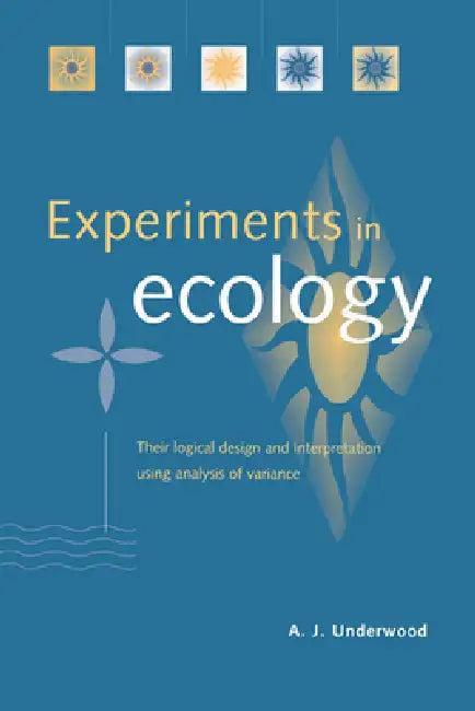 Experiments in Ecology (English, A. J. Underwood)