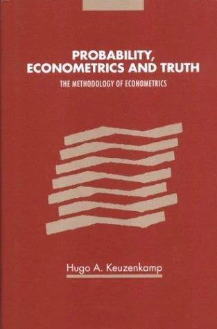 Probability, Econometrics and Truth (English, Hugo A. Keuzenkamp)