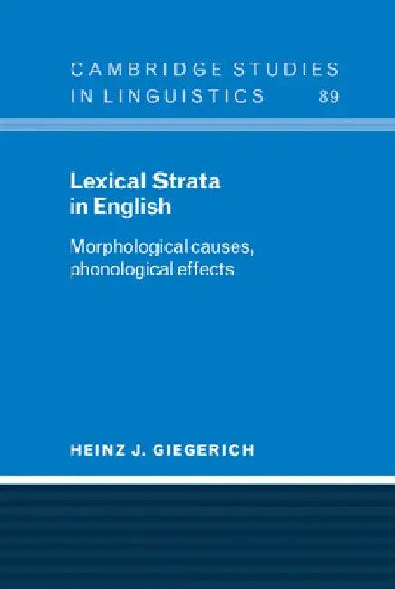 Lexical Strata in English (English, Heinz J. Giegerich)