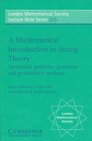 A Mathematical Introduction to String Theory (English, Sergio a. Albeverio | Sergio Scarlatti | Sylvie Paycha)