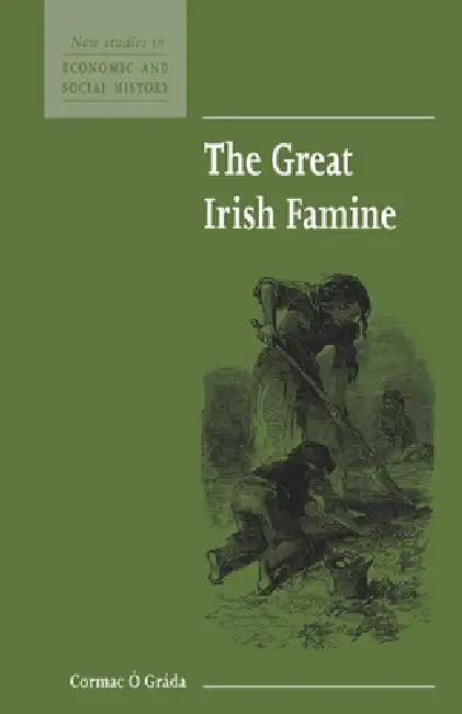 The Great Irish Famine (English, Cormac O. Grada | Cormac O. Grada | Economic History Society)