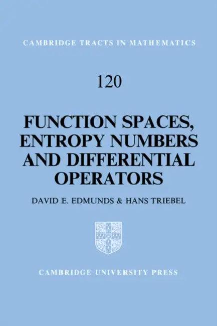 Function Spaces, Entropy Numbers, Differential Operators (English, D. E. Edmunds | H. Triebal | Edmunds D. E.)