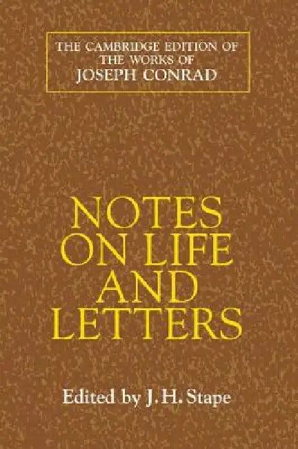 Notes on Life and Letters (English, Joseph Conrad | J. H. Stape | S. W. Reid)