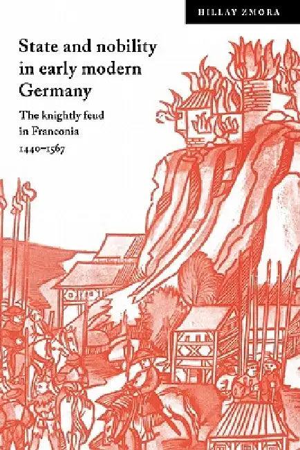 State and Nobility in Early Modern Germany (English, Hillay Zmora | John Elliott | Olwen Hufton)