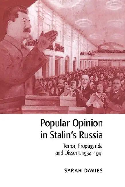 Popular Opinion in Stalin's Russia (English, Sarah Davies)