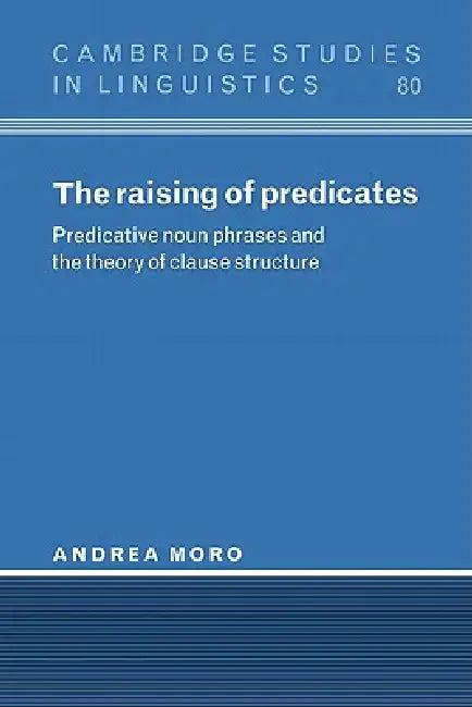 The Raising of Predicates (English, Andrea Moro | Moro Andrea | S. R. Anderson)