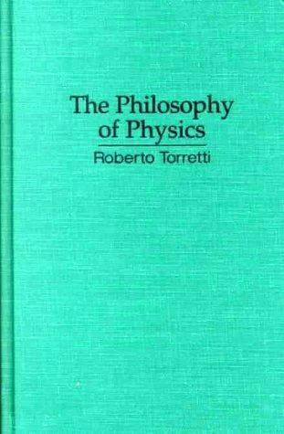 The Philosophy of Physics (English, Roberto Torretti | Gary Hatfield | Paul Guyer)