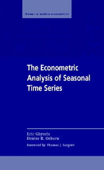 The Econometric Analysis of Seasonal Time Series (English, Eric Ghysels | Thomas J. Sargent | Denise R. Osborn)