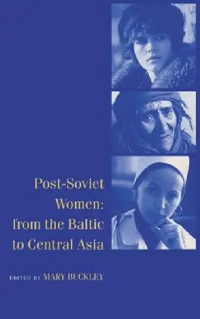 Post-Soviet Women (English, Mary Buckley)