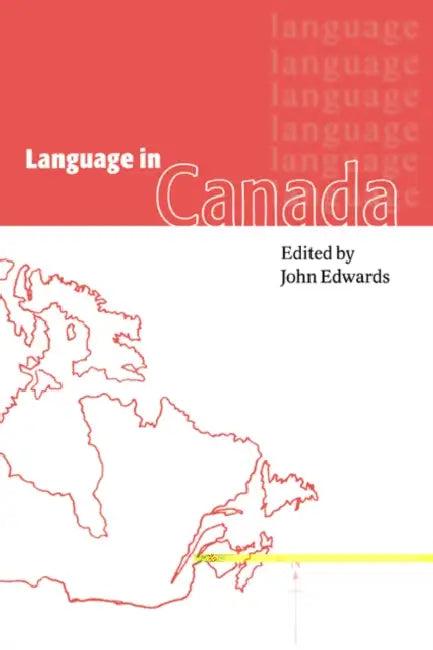 Language in Canada (English, John Edwards | Edwards John | Ron Cosper)