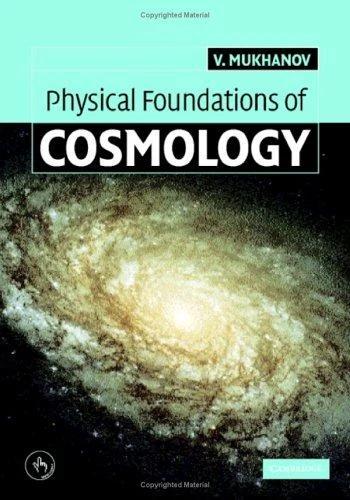 Physical Foundations of Cosmology (English, Viatcehslav Mukhanov | Mukhanov Viatcheslav)