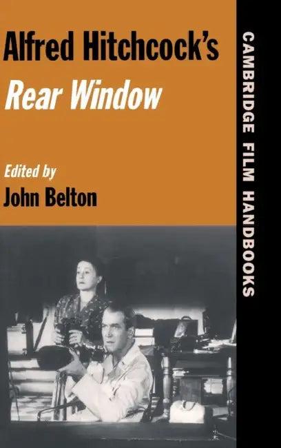 Alfred Hitchcock's Rear Window (English, John Belton)