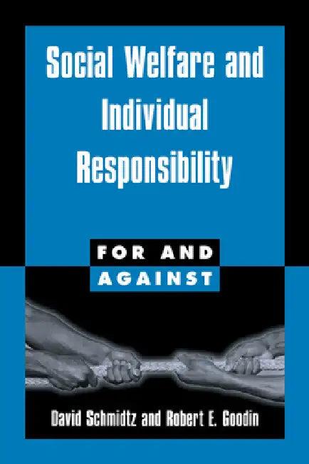Social Welfare and Individual Responsibility (English, David Schmidtz | Robert E. Goodin | R. G. Frey)