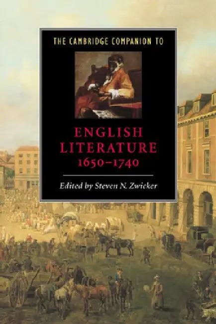 The Cambridge Companion to English Literature, 1650 1740 (English, Steven N. Zwicker | Zwicker Steven N. | Jessica Munns)