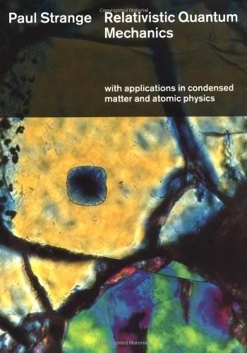 Relativistic Quantum Mechanics (English, Paul Strange)