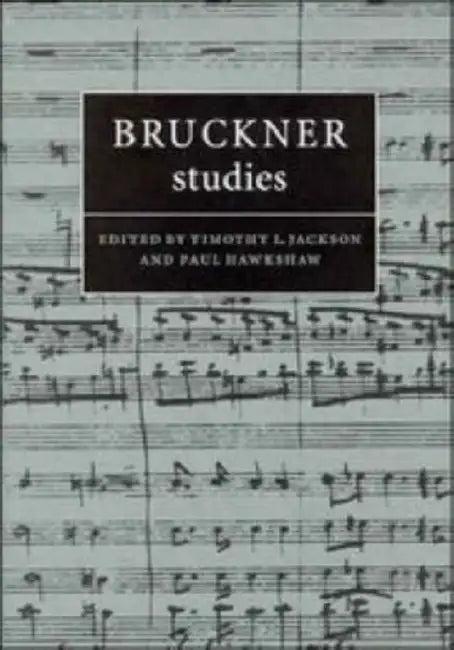 Bruckner Studies (English, Timothy L. Jackson | Paul Hawkshaw)