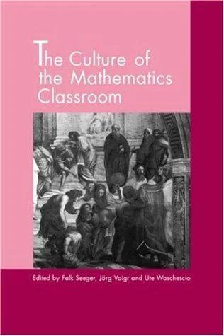 The Culture of the Mathematics Classroom (English, Falk Seeger | Ute Waschescio | Jorg Voigt)