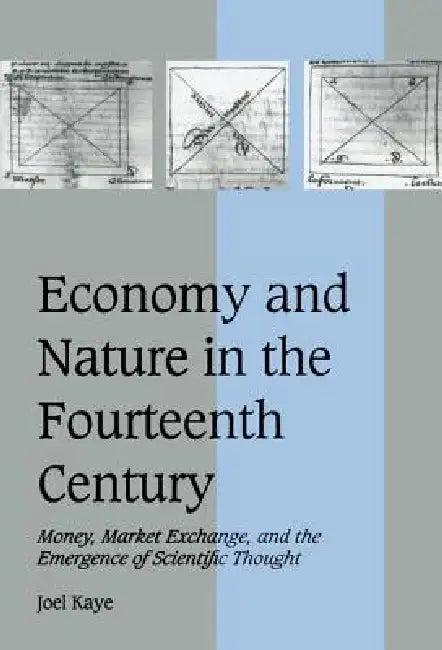 Economy and Nature in the Fourteenth Century (English, Joel Kaye | Rosamond McKitterick | Christine Carpenter)