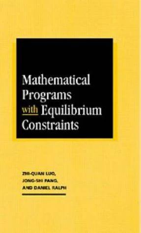 Mathematical Programs with Equilibrium Constraints (English, Zhi-Quan Luo | Jong-Shi Pang | Daniel Ralph)