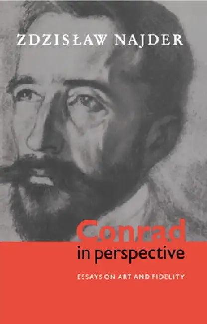 Conrad in Perspective (English, Zdzislaw Najder | Najder Zdzislaw)