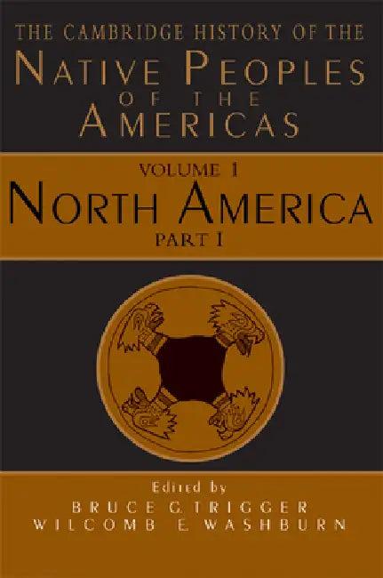 The Cambridge History of the Native Peoples of the Americas (English, Bruce G. Trigger | Wilcomb E. Washburn)