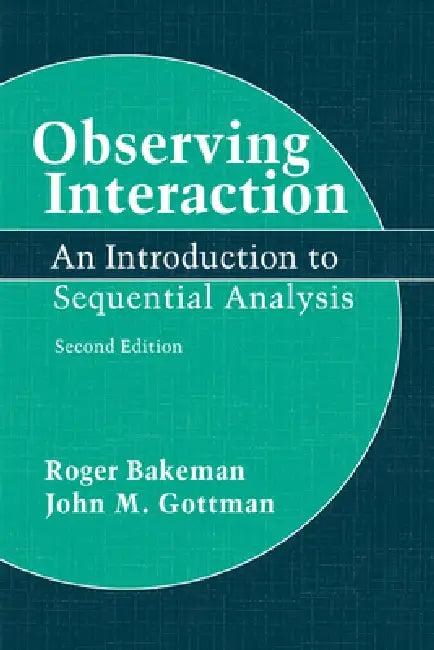 Observing Interaction (English, Roger Bakeman | John M. Gottman)