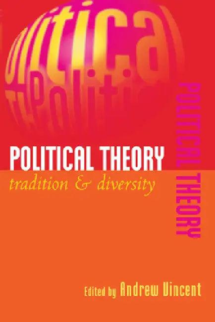 Political Theory (English, Andrew Vincent | Terence Ball | Robert E. Goodin)
