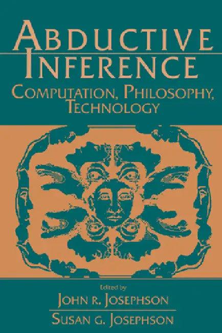 Abductive Inference (English, John R. Josephson | Susan G. Josephson | John R. Josephson)
