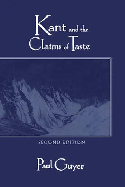 Kant and the Claims of Taste (English, Paul Guyer)