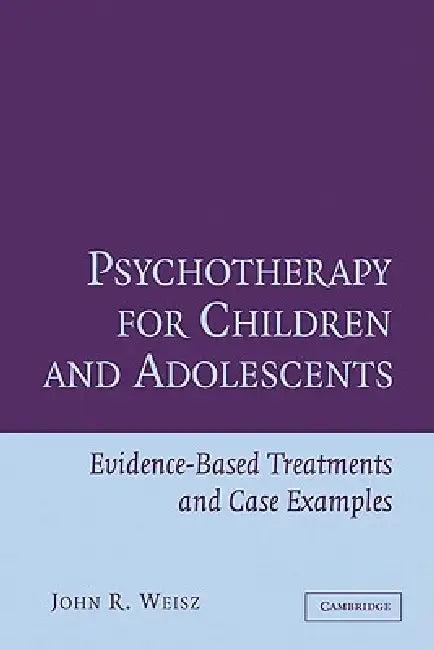 Psychotherapy for Children and Adolescents (English, John Weisz | John R. Weisz)