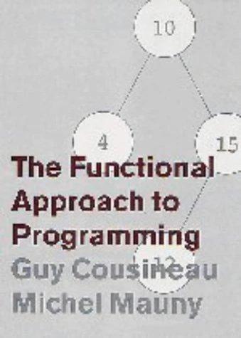 The Functional Approach to Programming (English, Guy Cousineau | Michel Mauny | K. Callaway)