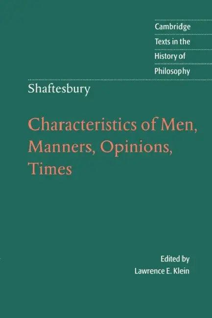 Characteristics of Men, Manners, Opinions, Times (English, III Cooper Anthony Ashley | Anthony Ashley Cooper Shaftesbury | Lawrence E. Klein)