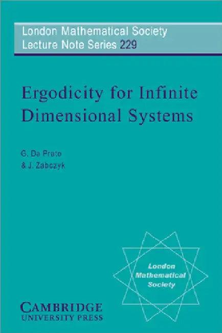 Ergodicity for Infinite Dimensional Systems (English, Giuseppe Da Prato | J. Zabczyk | G. Da Prato)