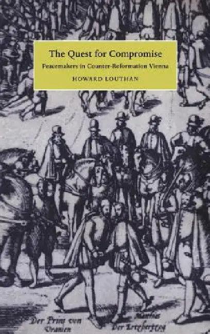 The Quest for Compromise (English, Howard Louthan)