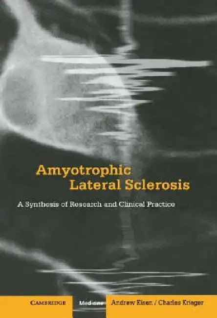 Amyotrophic Lateral Sclerosis (English, Andrew Eisen | Charles Krieger)