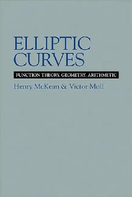 Elliptic Curves (English, Henry McKean | Victor Moll)